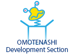 OMOTENASHI Development Section